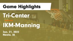 Tri-Center  vs IKM-Manning  Game Highlights - Jan. 21, 2022