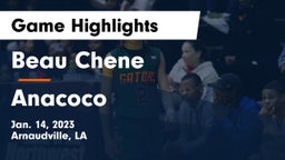 Beau Chene  vs Anacoco Game Highlights - Jan. 14, 2023