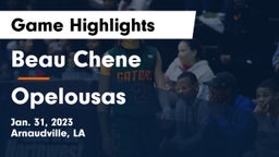 Beau Chene  vs Opelousas  Game Highlights - Jan. 31, 2023