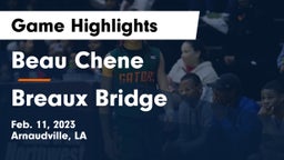 Beau Chene  vs Breaux Bridge  Game Highlights - Feb. 11, 2023