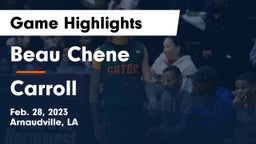 Beau Chene  vs Carroll  Game Highlights - Feb. 28, 2023