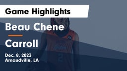 Beau Chene  vs Carroll  Game Highlights - Dec. 8, 2023