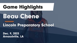 Beau Chene  vs Lincoln Preparatory School Game Highlights - Dec. 9, 2023