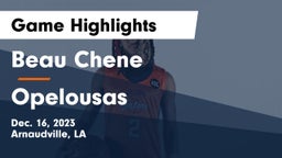 Beau Chene  vs Opelousas  Game Highlights - Dec. 16, 2023