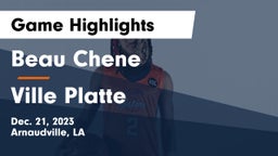 Beau Chene  vs Ville Platte  Game Highlights - Dec. 21, 2023