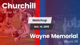 Matchup: Churchill High vs. Wayne Memorial  2016