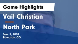 Vail Christian  vs North Park  Game Highlights - Jan. 5, 2018