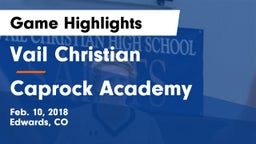 Vail Christian  vs Caprock Academy Game Highlights - Feb. 10, 2018
