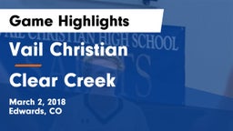 Vail Christian  vs Clear Creek Game Highlights - March 2, 2018
