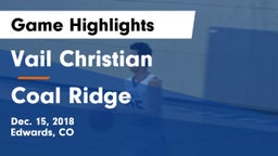 Vail Christian  vs Coal Ridge  Game Highlights - Dec. 15, 2018