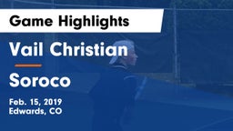 Vail Christian  vs Soroco Game Highlights - Feb. 15, 2019