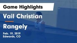 Vail Christian  vs Rangely Game Highlights - Feb. 19, 2019