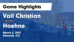 Vail Christian  vs Hoehne  Game Highlights - March 3, 2023
