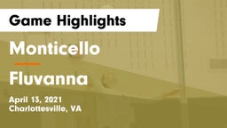Monticello  vs Fluvanna  Game Highlights - April 13, 2021
