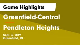 Greenfield-Central  vs Pendleton Heights  Game Highlights - Sept. 3, 2019