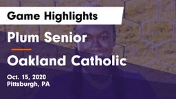 Plum Senior  vs Oakland Catholic  Game Highlights - Oct. 15, 2020