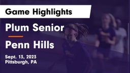 Plum Senior  vs Penn Hills Game Highlights - Sept. 13, 2023