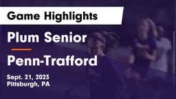 Plum Senior  vs Penn-Trafford  Game Highlights - Sept. 21, 2023