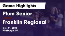 Plum Senior  vs Franklin Regional  Game Highlights - Oct. 11, 2023