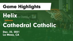 Helix  vs Cathedral Catholic  Game Highlights - Dec. 22, 2021