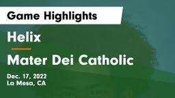 Helix  vs Mater Dei Catholic  Game Highlights - Dec. 17, 2022