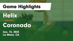 Helix  vs Coronado  Game Highlights - Jan. 15, 2023