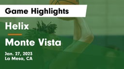 Helix  vs Monte Vista  Game Highlights - Jan. 27, 2023