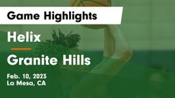 Helix  vs Granite Hills Game Highlights - Feb. 10, 2023
