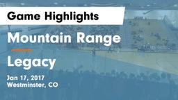 Mountain Range  vs Legacy   Game Highlights - Jan 17, 2017