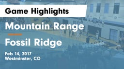 Mountain Range  vs Fossil Ridge  Game Highlights - Feb 14, 2017