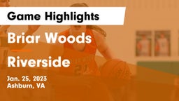 Briar Woods  vs Riverside Game Highlights - Jan. 25, 2023