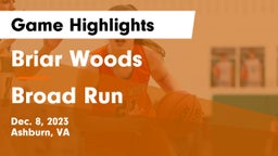 Briar Woods  vs Broad Run  Game Highlights - Dec. 8, 2023