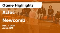 Aztec  vs Newcomb  Game Highlights - Dec. 6, 2023