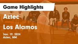Aztec  vs Los Alamos  Game Highlights - Jan. 19, 2024