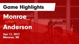 Monroe  vs Anderson  Game Highlights - Jan 11, 2017