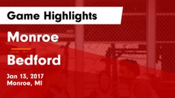 Monroe  vs Bedford  Game Highlights - Jan 13, 2017