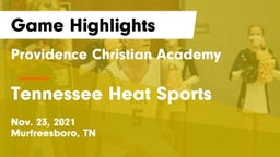 Providence Christian Academy  vs Tennessee Heat Sports Game Highlights - Nov. 23, 2021