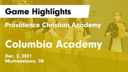 Providence Christian Academy  vs Columbia Academy  Game Highlights - Dec. 2, 2021