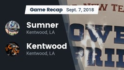 Recap: Sumner  vs. Kentwood  2018