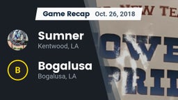 Recap: Sumner  vs. Bogalusa  2018