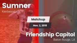 Matchup: Sumner  vs. Friendship Capitol  2018