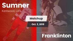 Matchup: Sumner  vs. Franklinton 2019