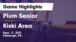 Plum Senior  vs Kiski Area  Game Highlights - Sept. 17, 2022