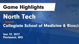 North Tech  vs Collegiate School of Medicine & Bioscience Game Highlights - Jan 19, 2017