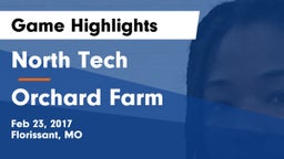 North Tech  vs Orchard Farm Game Highlights - Feb 23, 2017