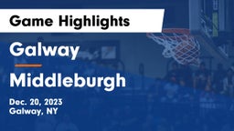 Galway  vs Middleburgh Game Highlights - Dec. 20, 2023
