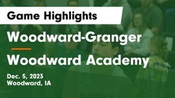 Woodward-Granger  vs Woodward Academy Game Highlights - Dec. 5, 2023