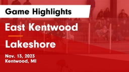 East Kentwood  vs Lakeshore Game Highlights - Nov. 13, 2023