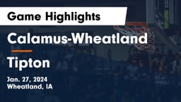 Calamus-Wheatland  vs Tipton  Game Highlights - Jan. 27, 2024