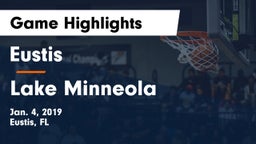 Eustis  vs Lake Minneola Game Highlights - Jan. 4, 2019